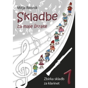 Skladbe za male škrate 1 – zbirka skladb za klarinet