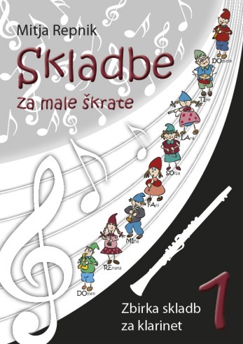 Skladbe za male škrate 1 – zbirka skladb za klarinet