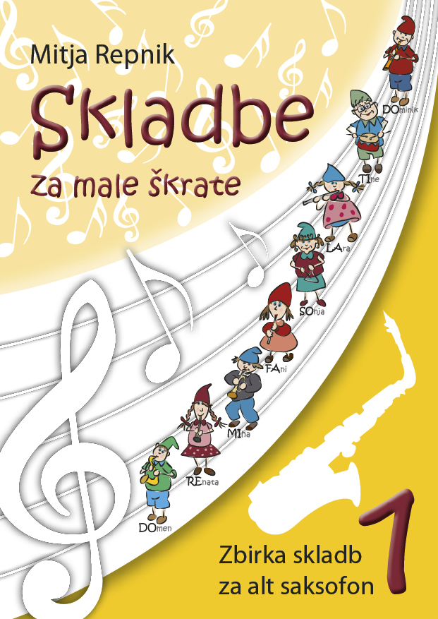 Skladbe za male škrate 1 – zbirka skladb za saksofon