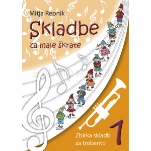 Skladbe za male škrate 1 – zbirka skladb za trobento