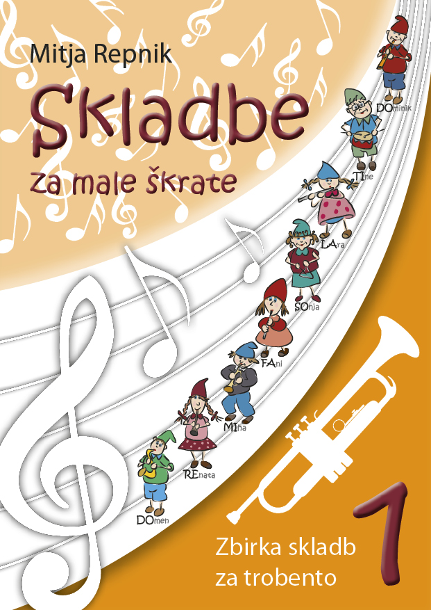Skladbe za male škrate 1 – zbirka skladb za trobento