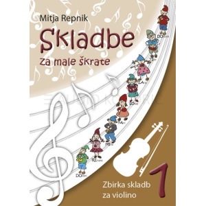 Skladbe za male škrate 1 – zbirka skladb za violino